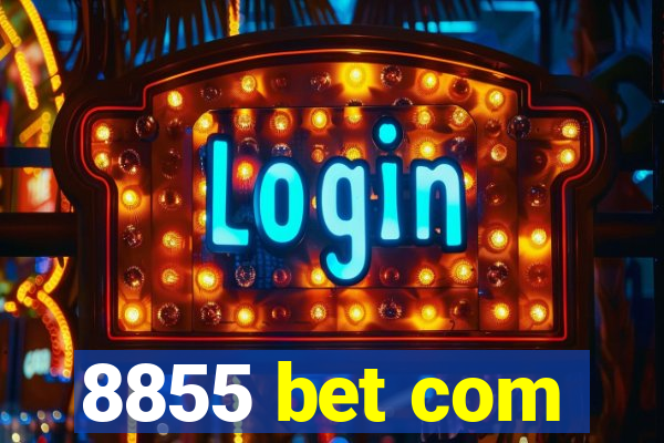 8855 bet com